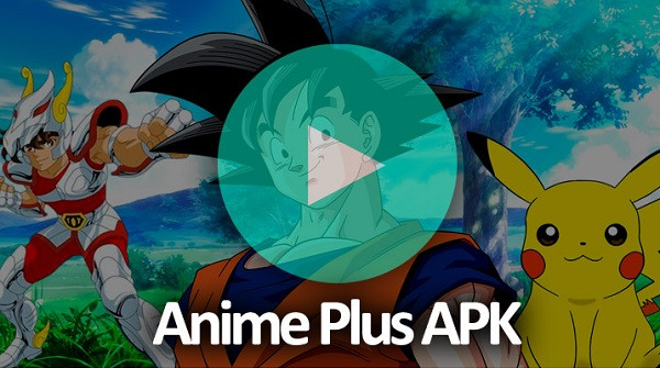 Download Anime Plus v2.1 APK – Melhor aplicativo para assistir animes dublado