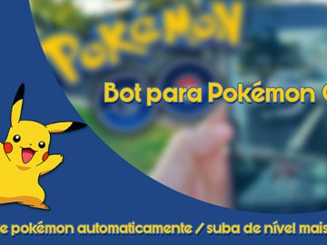 Download Bot para Pokémon GO – Capture pokémon automaticamente e suba de nível mais rápido.