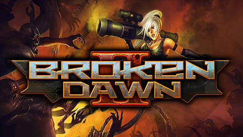 Download Broken Dawn II v1.1.2 MOD APK [Money]