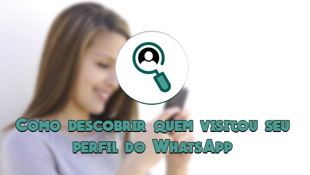 Download Dica – Como descobrir quem visitou sua foto de perfil do WhatsApp.