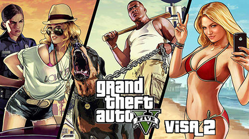 Download Grand theft auto 5: Visa 2 v1.08 Apk + Data Full