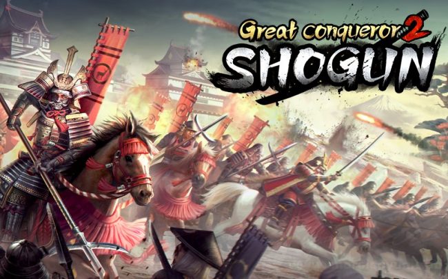 Download Great Conqueror 2 Shogun v3.0.0 MOD APK – DINHEIRO INFINITO