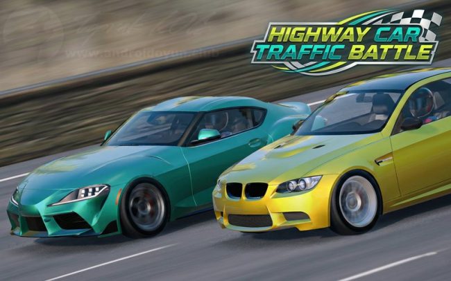 Download Highway Car Traffic Battle v1.2.5 MOD APK – DINHEIRO INFINITO