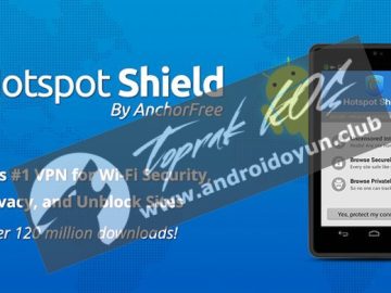 Download Hotspot Shield VPN Elite v3.5.2G APK – Yasaklı Sitelere Giriş