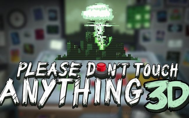 Download Please Dont Touch Anything 3D v1.20 FULL APK – VERSÃO COMPLETA