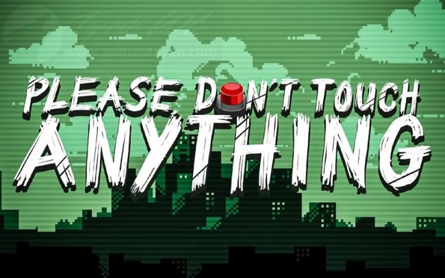 Download Please Dont Touch Anything v3.2.1 FULL APK – VERSÃO COMPLETA