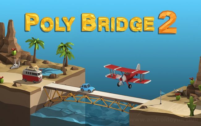 Download Poly Bridge 2 v1.72 FULL APK – VERSÃO COMPLETA