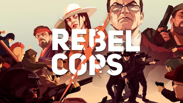 Download Rebel Cops v1.6 MOD APK [Dinheiro Infinito]