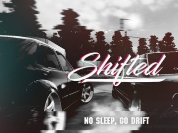 Download Shifted No Sleep Go Drift v0.32b MOD APK – DINHEIRO INFINITO (Android) Download Shifted No Sleep Go Drift v0.32b MOD APK – DINHEIRO INFINITO