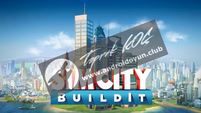 Download SimCity BuildIt v1.3.4.26938 MOD APK – DINHEIRO INFINITO