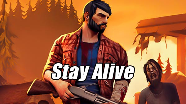 Download Stay Alive v0.17.0 MOD APK [Imortal]