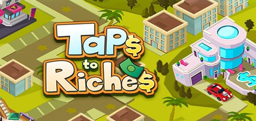 Taps to Riches v3.30 Apk Mod (Dinheiro Infinito)