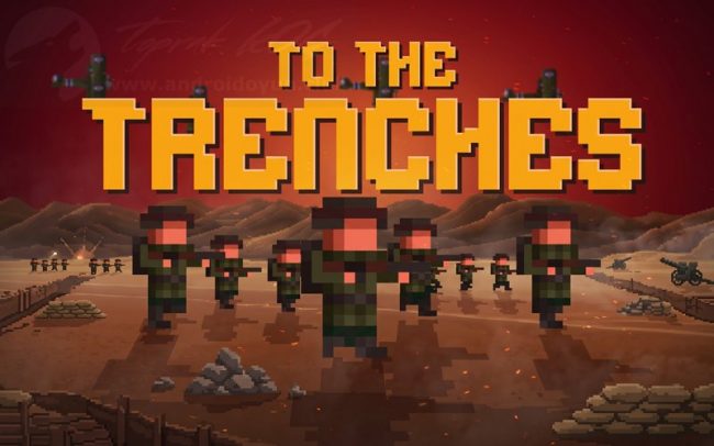 Download To The Trenches v1.8.12 MOD APK – DINHEIRO INFINITO