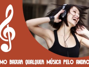 Download Tutorial – Como baixar qualquer música pelo android. (Android) Download Tutorial – Como baixar qualquer música pelo android.