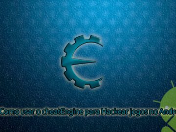 Download Tutorial – Como usar o CheatEngine para Hackear jogos no Android.