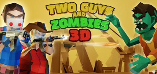 Two Guys & Zombies 3D v0.8010 Apk Mod (Dinheiro Infinito)