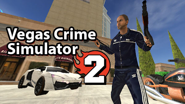Download Vegas Crime Simulator 2 v3.3.8 MOD APK [Dinheiro Infinito]