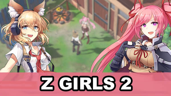 Download Zgirls 2-Last One v1.0.58 MOD APK [Mod Menu / Alto Dano]
