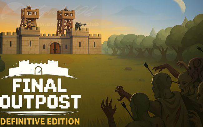Download Final Outpost Definitive v2.3.23 MOD APK – MEGA MODIFICADO