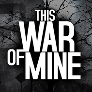 Download This War of Mine (MOD, Unlocked) 1.6.9